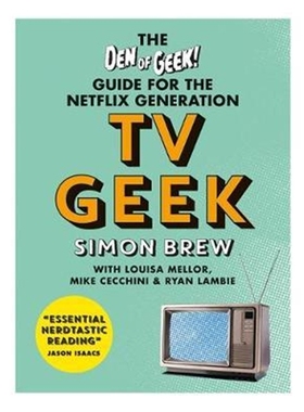 预订TV Geek:The Den of Geek Guide for the Netflix Generation