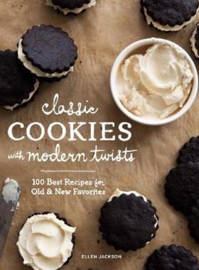 预订Classic Cookies with Modern Twists:100 Best Recipes for Old and New Favorites