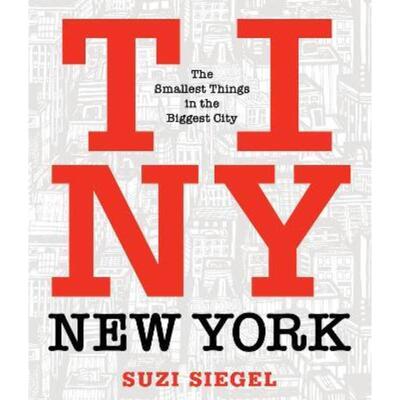 预订Tiny New York:The Smallest Things in the Biggest City