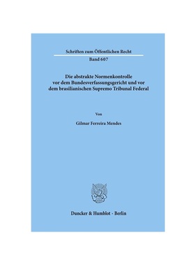 预订【德语】Die abstrakte Normenkontrolle vor dem Bundesverfassungsgericht und vor dem brasilianischen Supremo Tribunal