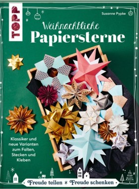 预订【德语】Weihnachtliche Papiersterne:Klassiker und neue Varianten zum Falten, Stecken un