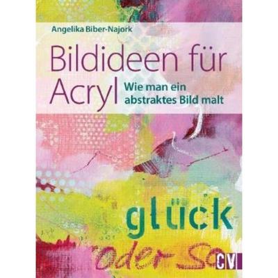 预订【德语】 Bildideen für Acryl:Wie man ein abstraktes Bild malt