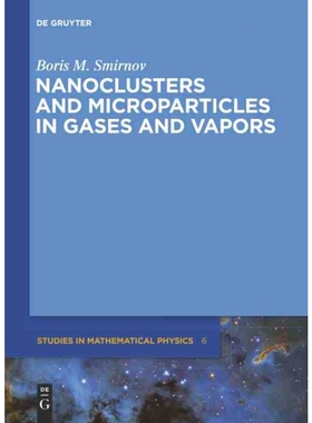 按需印刷DEG Nanoclusters and Microparticles in Gases and Vapors[9783110273908]