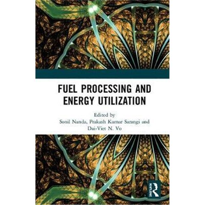按需印刷Fuel Processing and Energy Utilization[9781138593206]