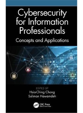 按需印刷图书Cybersecurity for Information Professionals:Concepts and Applications[9780367486815]