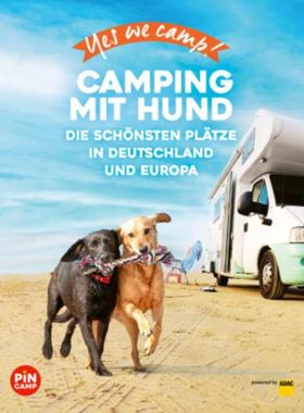 预订【德语】 Yes we camp! Camping mit Hund:Die schönsten Plätze in Deutschland und Eur