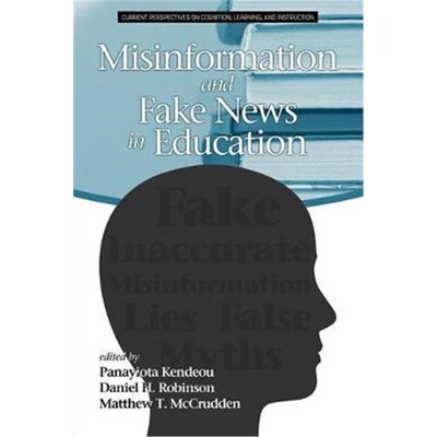 按需印刷不退不换Misinformation and Fake News in Education[9781641138512]