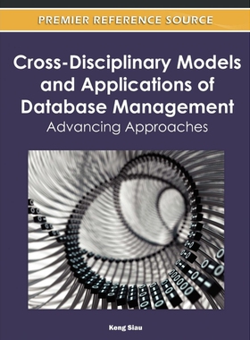 按需印刷不退不换Cross-Disciplinary Models and Applications of Database Management[9781613504710]