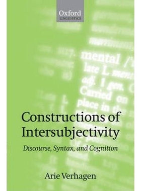 按需印刷Constructions of Intersubjectivity:Discourse, Syntax, and Cognition[9780199226702]
