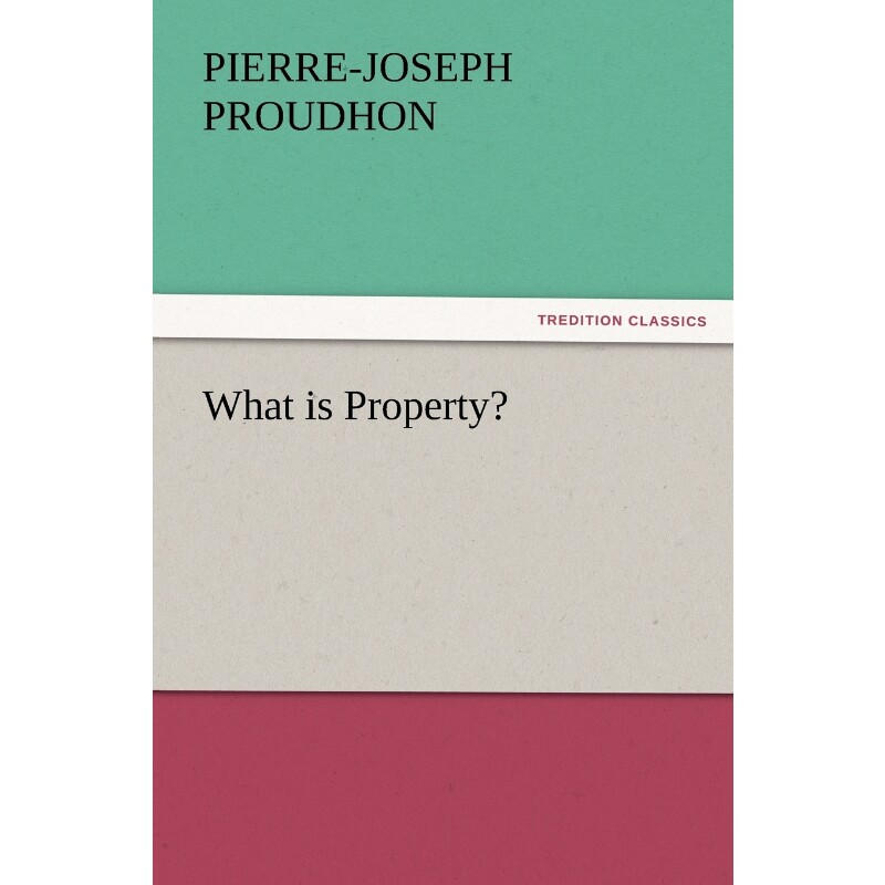 按需印刷不退不换What Is Property?[9783842437340]