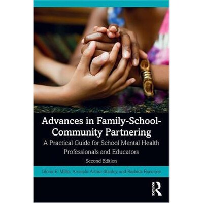 按需印刷不退不换 Advances in Family-School-Community Partnering: