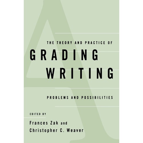 按需印刷不退不换The Theory and Practice of Grading Writing[9780791436707]