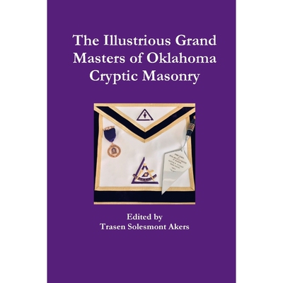按需印刷The Illustrious Grand Masters of Oklahoma Cryptic Masonry[9781794861695]