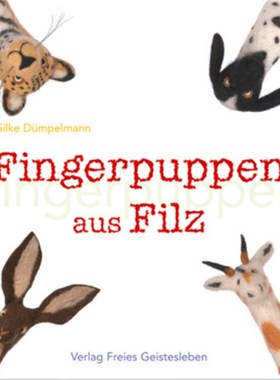 预订【德语】Fingerpuppen aus Filz: