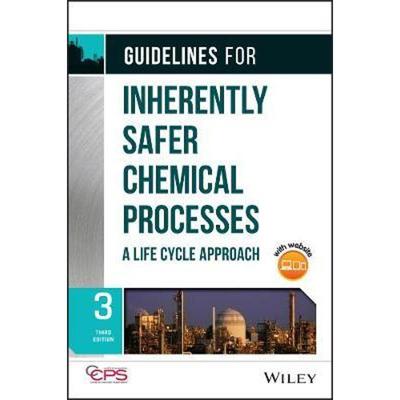 按需印刷Guidelines for Inherently Safer Chemical Processes:A Life Cycle Approach[9781119529163]