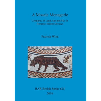 按需印刷不退不换A Mosaic Menagerie[9781407315416]