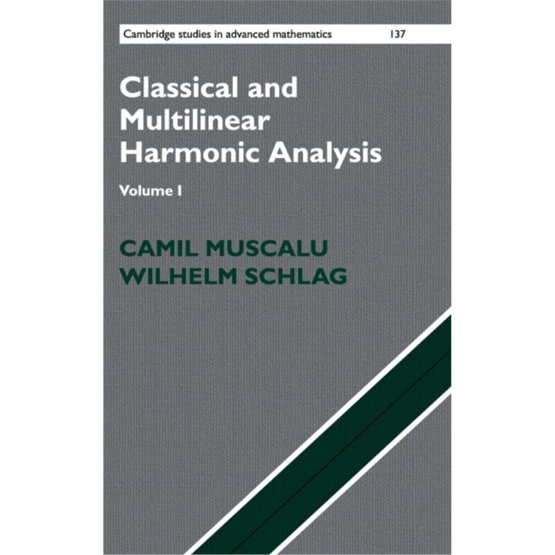 按需印刷不退不换CBG Classical and Multilinear Harmonic Analysis[9780521882453]