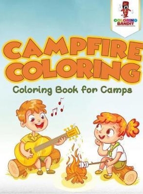 按需印刷Campfire Coloring:Coloring Book for Camps[9780228205289]