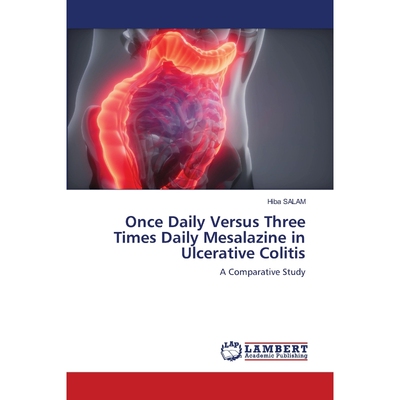 按需印刷Once Daily Versus Three Times Daily Mesalazine in Ulcerative Colitis[9786202799393]