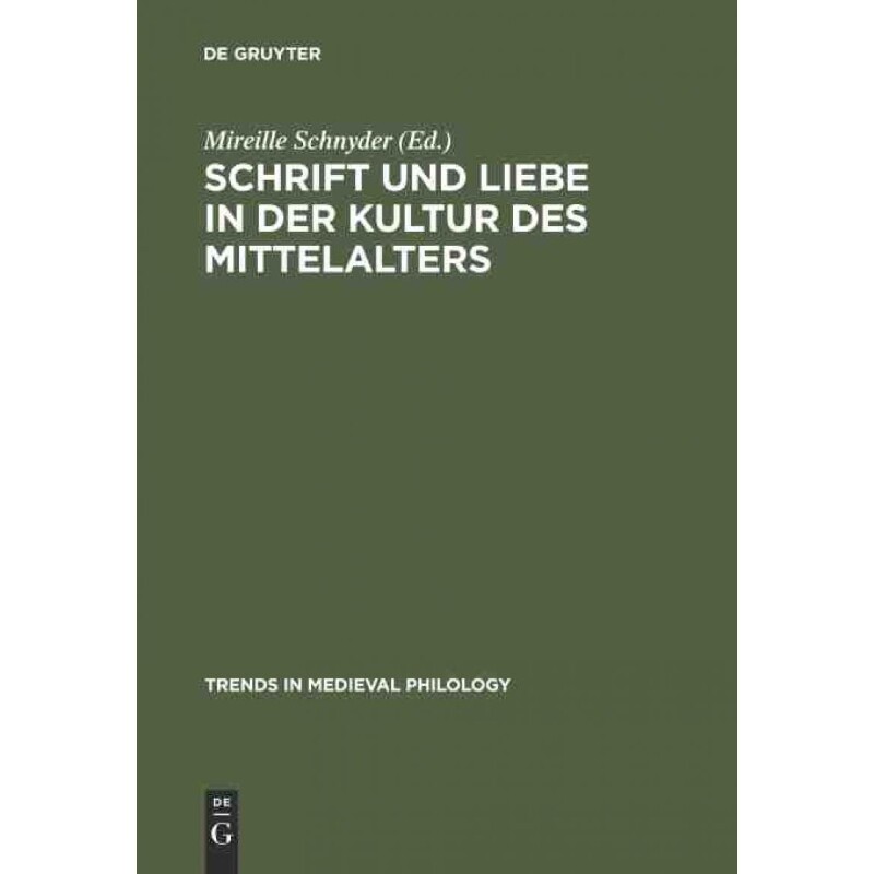 按需印刷不退不换DEG Schrift und Liebe in der Kultur des Mittelalters[9783110203158]