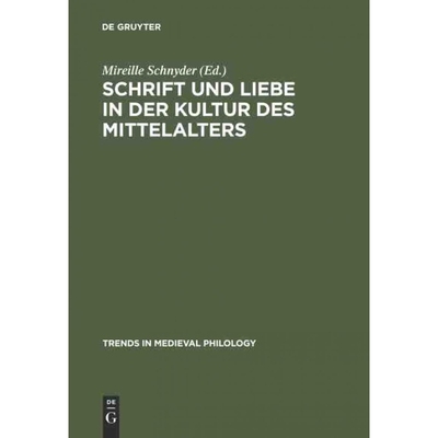 按需印刷DEG Schrift und Liebe in der Kultur des Mittelalters[9783110203158]