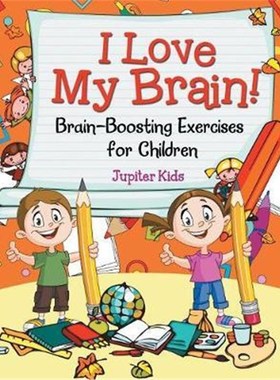 按需印刷I Love My Brain! (Brain-Boosting Exercises for Children)[9781682128091]