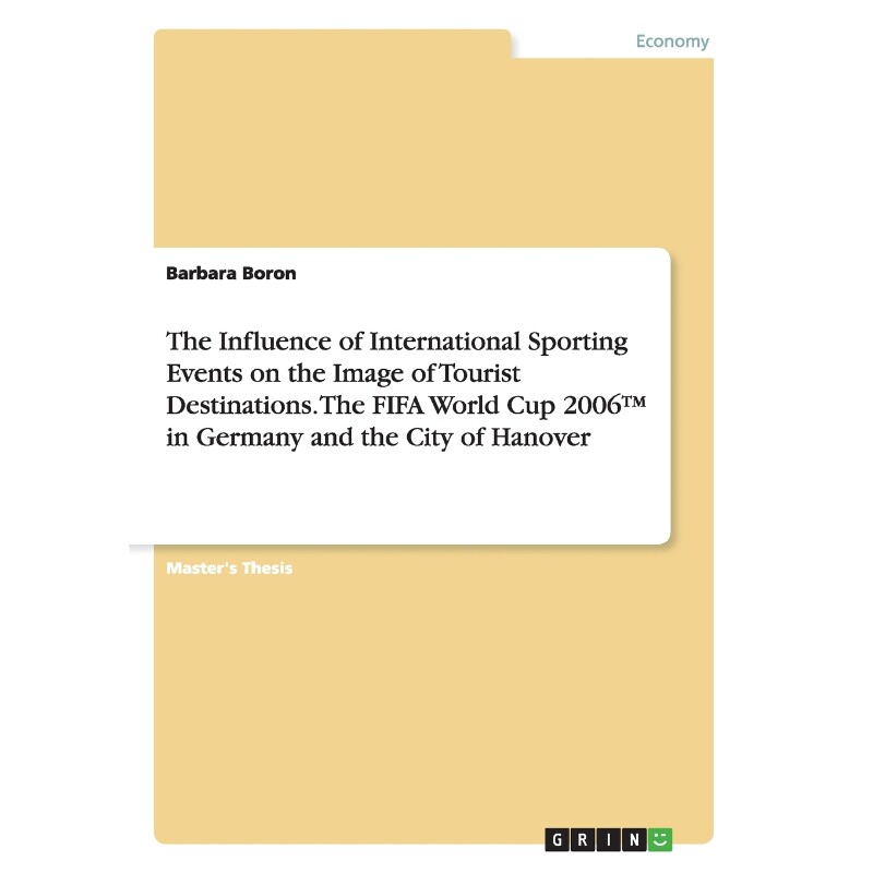 预订不退不换The Influence of International Sporting Events on the Image of Tourist Destinations. The FIFA World