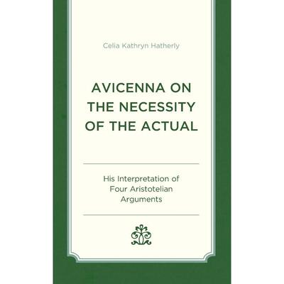 按需印刷Avicenna on the Necessity of the Actual[9781666904482]