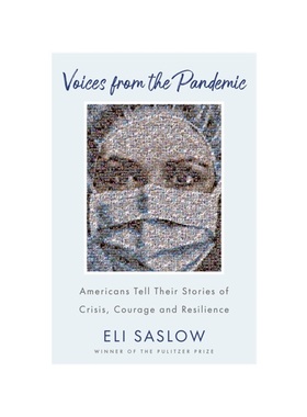 预订Voices from the Pandemic:Americans Tell Their Stories of Crisis, Courage and Resilience