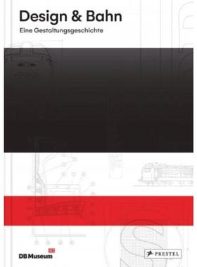 预订【德语】 Design & Bahn:Eine Gestaltungsgeschichte