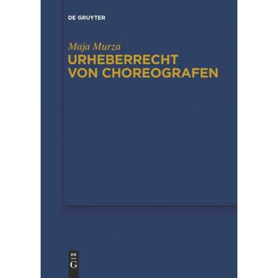 按需印刷不退不换DEG Urheberrecht von Choreografen[9783110267518]