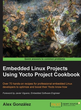 按需印刷Embedded Linux Projects Using Yocto Project Cookbook[9781784395186]