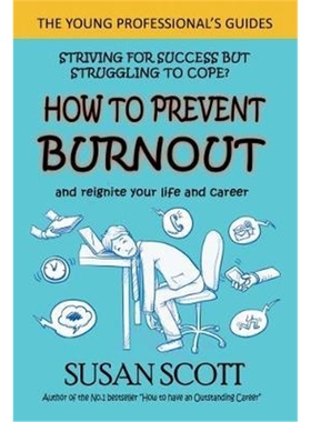 按需印刷图书How to Prevent Burnout:and reignite your life and career[9781912256365]