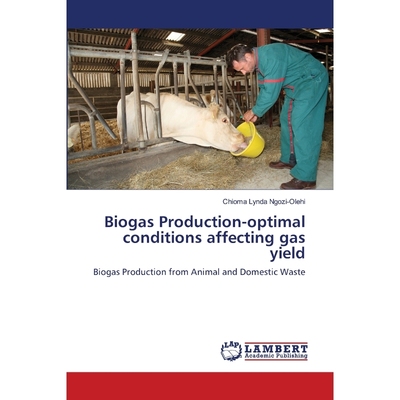 按需印刷Biogas Production-optimal conditions affecting gas yield[9783659133176]