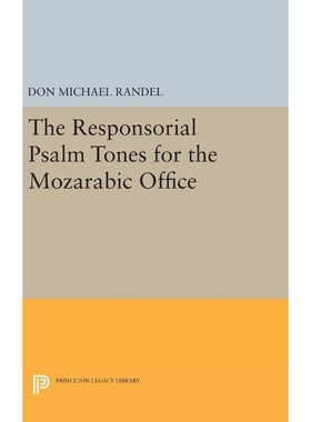 按需印刷The Responsorial Psalm Tones for the Mozarabic Office[9780691648972]