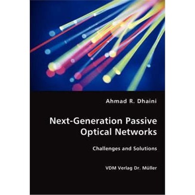 按需印刷Next-Generation Passive Optical Networks[9783836435062]