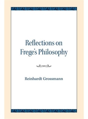 预订Reflections on Frege's Philosophy[9780810139558]