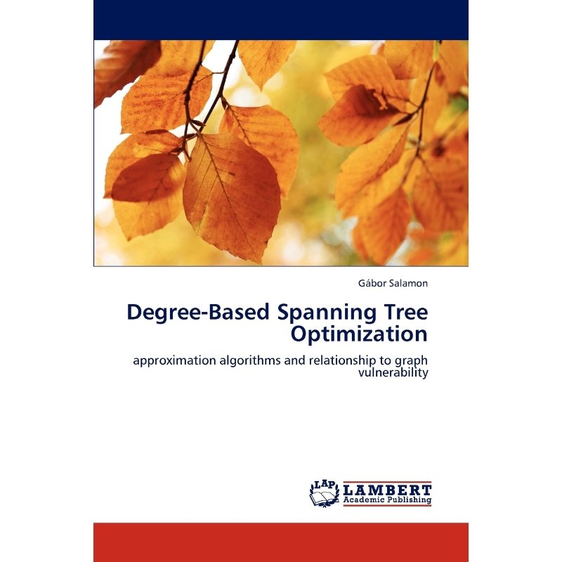 按需印刷Degree-Based Spanning Tree Optimization[9783659288654]