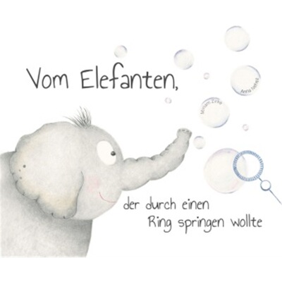 预订【德语】 Vom Elefanten, der durch einen Ring springen wollte[9783000660368]