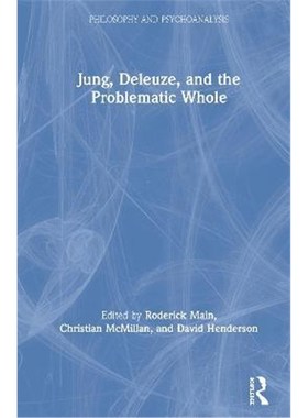 按需印刷Jung, Deleuze, and the Problematic Whole[9780367428747]