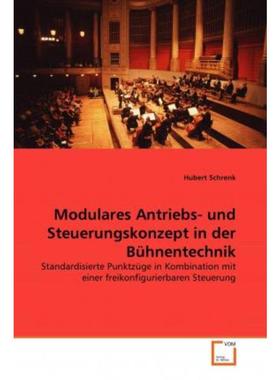 预订【德语】 Modulares Antriebs- und Steuerungskonzept in der Bühnentechnik:Standardisierte Punk