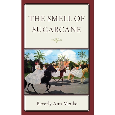 按需印刷The Smell of Sugarcane[9780761862864]