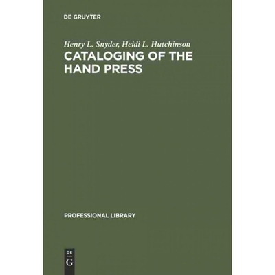 按需印刷DEG Cataloging of the Hand Press[9783598234002]