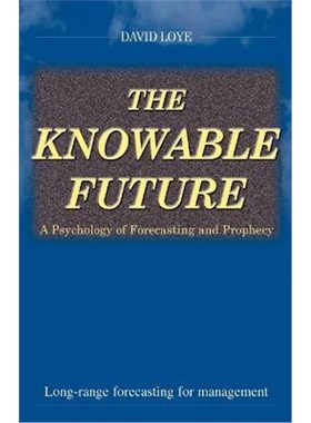 【按需印刷】 The Knowable Future:A Psychology of Forecasting