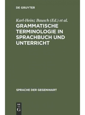 按需印刷不退不换DEG Grammatische Terminologie in Sprachbuch und Unterricht[9783110125290]