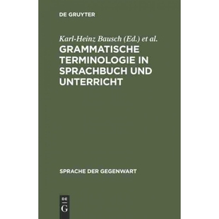 按需印刷不退不换DEG Grammatische Terminologie in Sprachbuch und Unterricht[9783110125290]