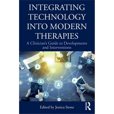预订不退不换Integrating Technology into Modern Therapies[9781138484580]