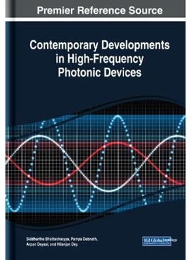 按需印刷不退不换Contemporary Developments in High-Frequency Photonic Devices[9781522585312]