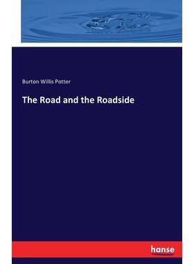 按需印刷不退不换The Road and the Roadside[9783744677820]