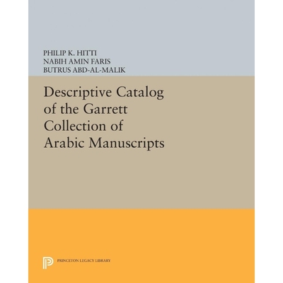 按需印刷Descriptive Catalogue of the Garrett Collection[9780691627786]